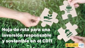 El CDTI presenta su hoja de ruta para una «inversión responsable, sostenible y ética»
